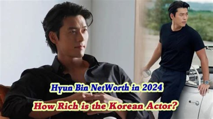 Hyun Bin Net Worth
